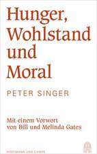 Hunger, Wohlstand und Moral