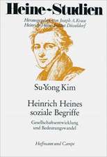 Heinrich Heines soziale Begriffe Gesellschaftsentwicklung und Bedeutungswandel