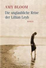 Die unglaubliche Reise der Lillian Leyb