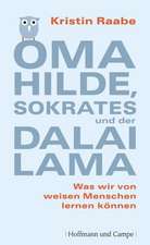 Oma Hilde, Sokrates und der Dalai Lama