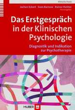 Das Erstgespräch in der Klinischen Psychologie