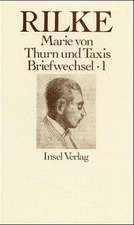 Rilke Briefwechsel mit Marie von Thurn und Taxis