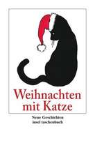 Weihnachten mit Katze. Neue Geschichten.