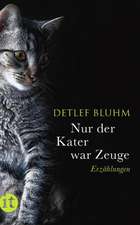 Nur der Kater war Zeuge