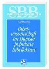 Bibelwissenschaft im Dienste popularer Bibellektüre