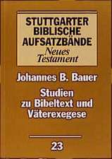 Studien zu Bibeltext und Väterexegese