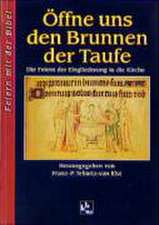 Öffne uns dem Brunnen der Taufe