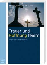 Trauer und Hoffnung feiern