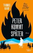 Peter kommt später