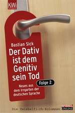 Der Dativ ist dem Genitiv sein Tod 2