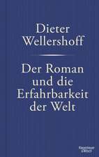 Der Roman und die Erfahrbarkeit der Welt