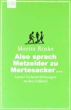 Also sprach Metzelder zu Mertesacker ...