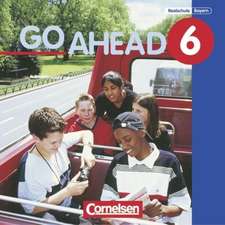 Go Ahead. Neue Ausgabe. 6. Jahrgangsstufe. Realschule Bayern. 3 CDs