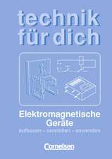 Technik für dich. Elektromagnetische Geräte