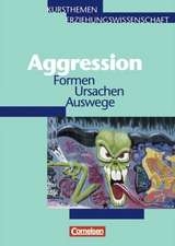 Kursthemen Erziehungswissenschaft. Aggression