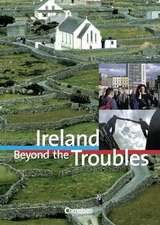 Ireland. Beyond the Troubles