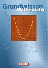 Grundwissen Mathematik Basisausgabe. Schülerbuch