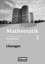 Mathematik Sekundarstufe II Band 02: Leistungskurs Qualifikationsphase. Lösungen zum Schülerbuch. Brandenburg