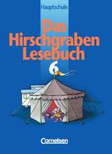 Das Hirschgraben Lesebuch. 6. Schuljahr. Schülerbuch. Hauptschule Bayern. Neubearbeitung. RSR