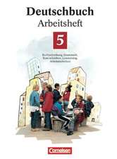 Deutschbuch 5. Neue Rechtschreibung. Arbeitsheft. Erweiterte Ausgabe