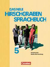 Das neue Hirschgraben Sprachbuch 05. Schülerbuch. Hauptschule Baden-Württemberg