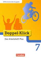 Doppel-Klick - Differenzierende Ausgabe. 7. Schuljahr. Das Arbeitsheft Plus