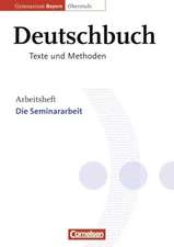 Deutschbuch. Arbeitsheft. Oberstufe. Gymnasium. Bayern