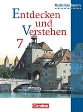 Entdecken und Verstehen 7. Schülerbuch. Bayern