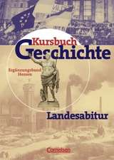 Kursbuch Geschichte. Landesabitur. Hessen