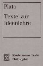 Texte Zur Ideenlehre: Griech. /Dt.