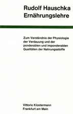 Ernahrungslehre: Zum Verstandnis Der Physiologie Der Verdauung Und Der Ponderablen Und Imponderablen Qualitaten Der Nahrungsstoffe