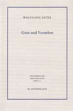 Geist Und Verstehen: Historische Grundlagen Einer Modernen Hermeneutik