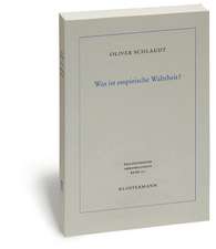 Was Ist Empirische Wahrheit?: Pragmatische Wahrheitstheorie Zwischen Kritizismus Und Naturalismus