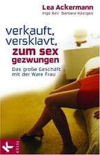 Verkauft, versklavt, zum Sex gezwungen