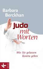 Judo mit Worten