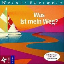 Was ist mein Weg? CD