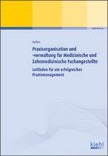 Praxisorganisation und -verwaltung für Medizinische und Zahnmedizinische Fachangestellte