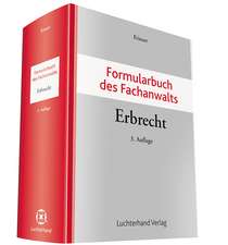 Formularbuch des Fachanwalts Erbrecht