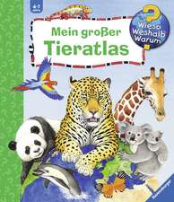 Wieso? Weshalb? Warum? Mein großer Tieratlas