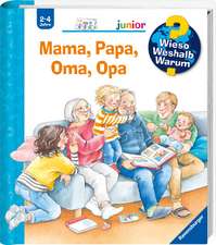 Wieso? Weshalb? Warum? junior, Band 39: Mama, Papa, Oma, Opa