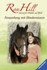 Rose Hill 20. Neuanfang mit Hindernissen