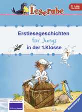 Erstlesegeschichten für Jungs in der 1. Klasse - Leserabe 1. Klasse - Erstlesebuch für Kinder ab 6 Jahren