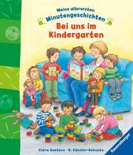 Meine allerersten Minutengeschichten: Bei uns im Kindergarten