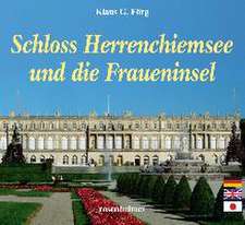 Schloss Herrenchiemsee und die Fraueninsel