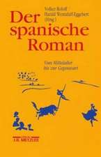 Der spanische Roman: Vom Mittelalter bis zur Gegenwart