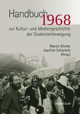 1968. Handbuch zur Kultur- und Mediengeschichte der Studentenbewegung