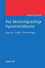 Das deutschsprachige Operettenlibretto: Figuren, Stoffe, Dramaturgie