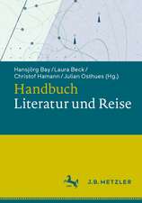 Handbuch Literatur und Reise