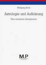 Astrologie und Aufklärung: Über modernen Aberglauben