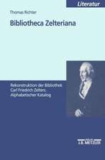 Bibliotheca Zelteriana: Rekonstruktion der Bibliothek Carl Friedrich Zelters. Alphabetischer Katalog